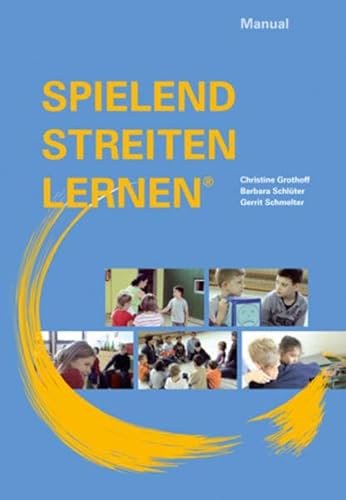 SPIELEND STREITEN LERNEN: Manual