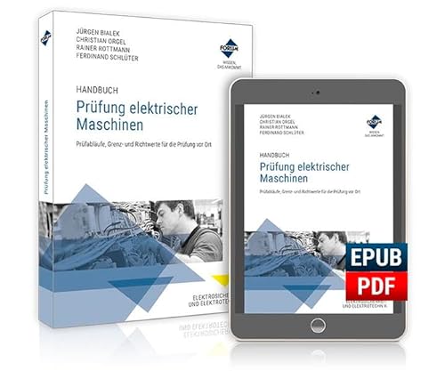 Handbuch Prüfung elektrischer Maschinen: Kombi-Ausgabe Handbuch Prüfung elektrischer Maschinen: Kombi-Ausgabe von Forum Verlag Herkert