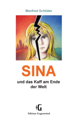 SINA: und das Kaff am Ende der Welt von Books on Demand