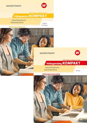 Prüfungsvorbereitung Prüfungswissen und Prüfungstraining KOMPAKT - Industriekaufmann/Industriekauffrau: Paket (Prüfungswissen kompakt: Industriekaufmann/Industriekauffrau) von Westermann Berufliche Bildung