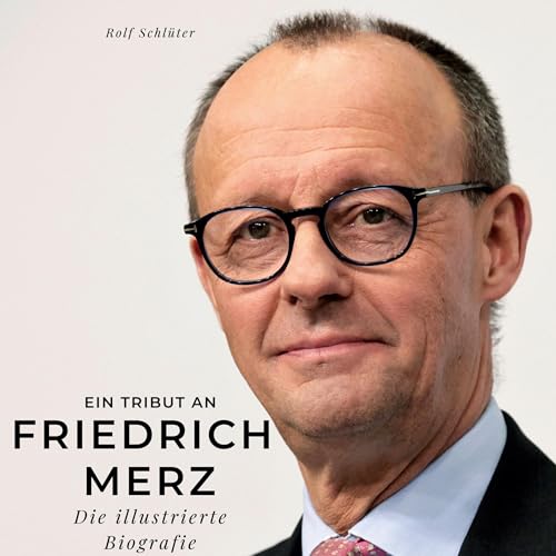 Ein Tribut an Friedrich Merz: Eine illustrierte Biografie von 27Amigos