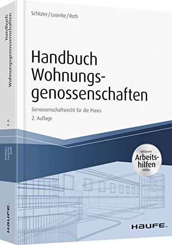 Handbuch Wohnungsgenossenschaften: Genossenschaftsrecht für die Praxis (Haufe Fachbuch)