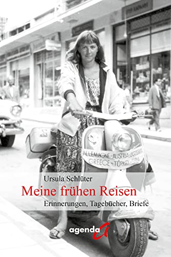 Meine frühen Reisen: Erinnerungen, Tagebücher, Briefe von agenda Münster