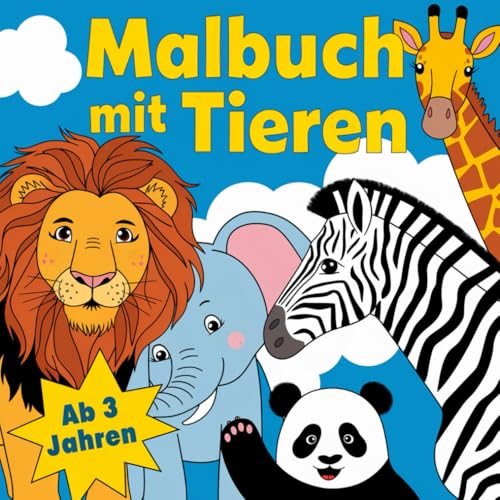Malbuch mit verschiedenen Tieren ab 3 Jahren von Independently published
