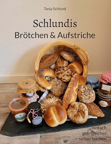 Schlundis: Brötchen & Aufstriche von BoD – Books on Demand