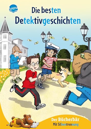 Die besten Detektivgeschichten: Sammelband mit eingefärbten Sprechsilben zum leichteren Lesenlernen ab 6 Jahren (Der Bücherbär Sonderband) Die besten Detektivgeschichten: Sammelband mit eingefärbten Sprechsilben zum leichteren Lesenlernen ab 6 Jahren (Der Bücherbär Sonderband) von Arena