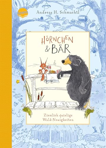 Hörnchen & Bär (2). Ziemlich quirlige Wald-Neuigkeiten: Vorlesebuch ab 4 Jahren