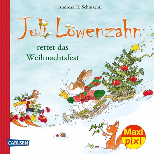 Maxi Pixi 385: VE 5: Juli Löwenzahn rettet das Weihnachtsfest (5 Exemplare) (385) von Carlsen