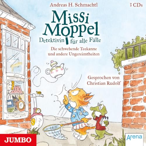 Missi Moppel. Die schwebende Teekanne und andere Ungereimtheiten: 2 (Missi Moppel: Detektivin für alle Fälle)