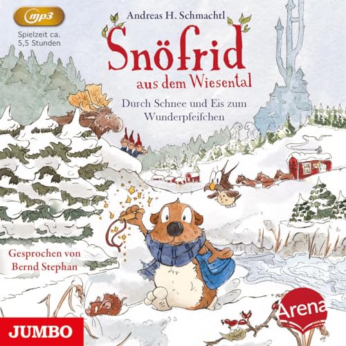 Snöfrid aus dem Wiesental. Durch Schnee und Eis zum Wunderpfeifchen: Lesung von Jumbo