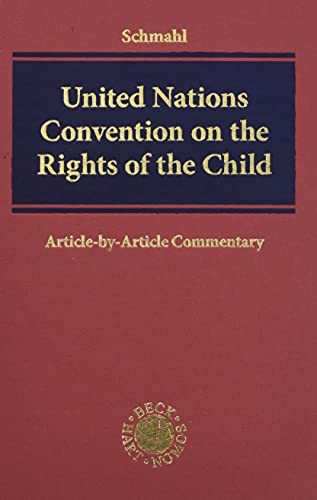United Nations Convention on the Rights of the Child: Article-by-Article Commentary (Beck international)
