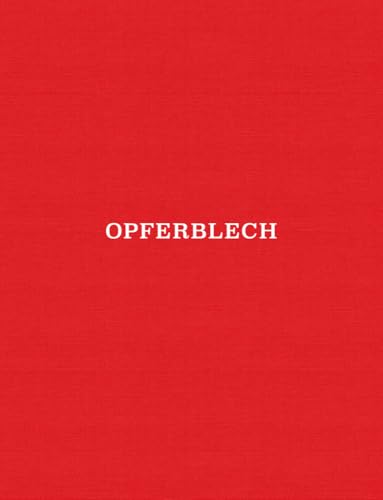 opferblech: Toni Schmale opferblech: Toni Schmale von DISTANZ Verlag