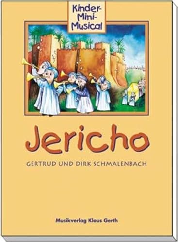 Jericho - Liederheft: Kinder-Mini-Musical