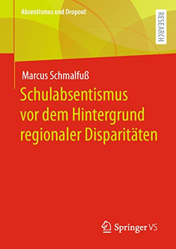 Schulabsentismus vor dem Hintergrund regionaler Disparitäten (Absentismus und Dropout)