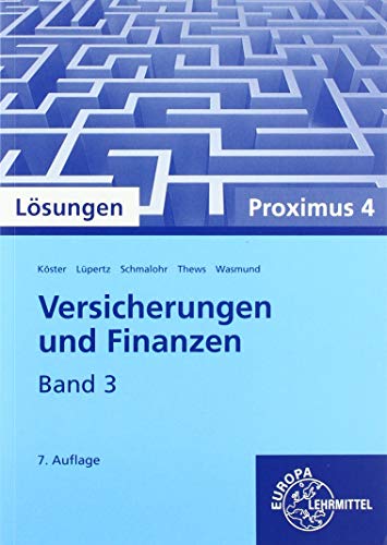 Lösungen zu 23070 Versicherungen und Finanzen, Band 3, Proximus 4 von Europa-Lehrmittel