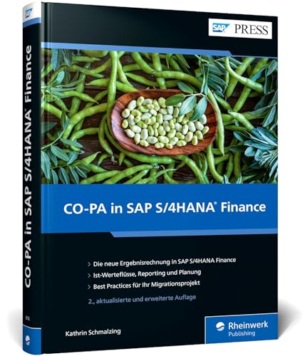 CO-PA in SAP S/4HANA Finance: Ihr praxisnaher Leitfaden – Ergebnisrechnung mit SAP S/4HANA erfolgreich implementieren. Aktuell zu Release 2021 (SAP PRESS)
