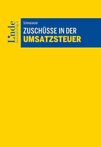Zuschüsse in der Umsatzsteuer von Linde Verlag Ges.m.b.H.