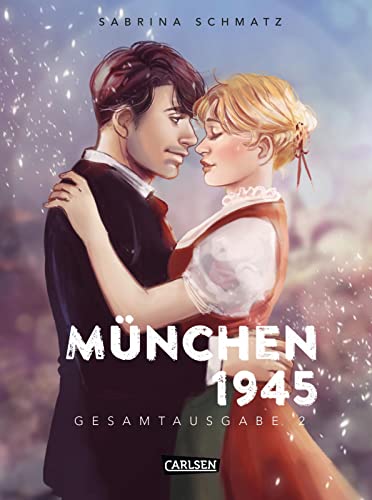 München 1945 Gesamtausgabe 2: Eine Liebesgeschichte am Ende des Krieges von CARLSEN MANGA