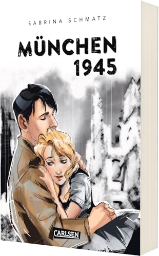 München 1945: Eine Liebesgeschichte am Ende des Zweiten Weltkriegs von Carlsen Manga