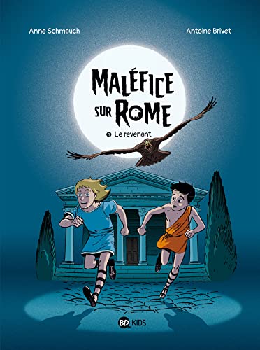 Maléfice sur Rome, Tome 01: Le revenant