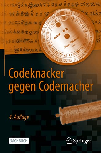 Codeknacker gegen Codemacher: Die faszinierende Geschichte der Verschlüsselung von Springer
