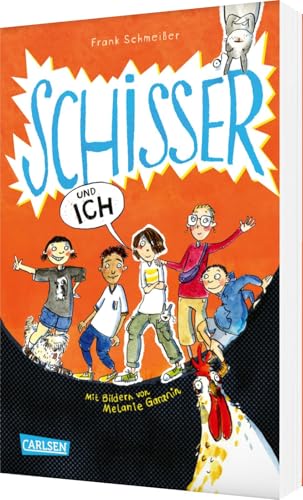 Schisser und ich 1: Lustiges Kinderbuch ab 8 Jahren: Neues Zuhause, neue Freunde und die kleinen Schritte zu großem Mut. (1) von Carlsen