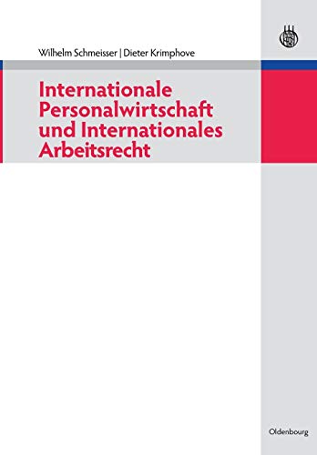 Internationale Personalwirtschaft und Internationales Arbeitsrecht von de Gruyter Oldenbourg