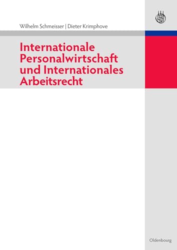 Internationale Personalwirtschaft und Internationales Arbeitsrecht von De Gruyter Oldenbourg