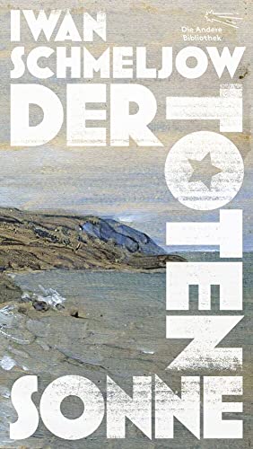 Der Toten Sonne (Die Andere Bibliothek)