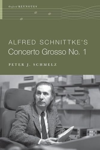 Alfred Schnittke's Concerto Grosso no. 1: Paperback (Oxford Keynotes) von Oxford University Press, USA