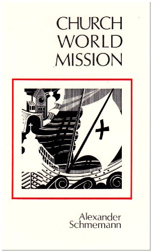 Church, World Mission: Reflections on Orthodoxy in the West: Reflections on Orthodoxy and the West