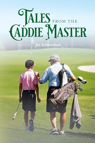 Tales from the Caddie Master: #2 von Palmetto Publishing