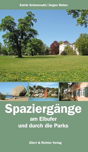 Spaziergänge am Elbufer und durch die Parks von Ellert & Richter Verlag