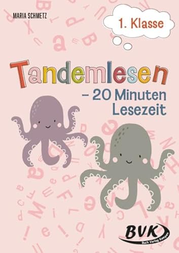 Tandemlesen - 1. Klasse: 20 Minuten Lesezeit | Leseförderung Grundschule, mit Silbenbögen von BVK Buch Verlag Kempen GmbH