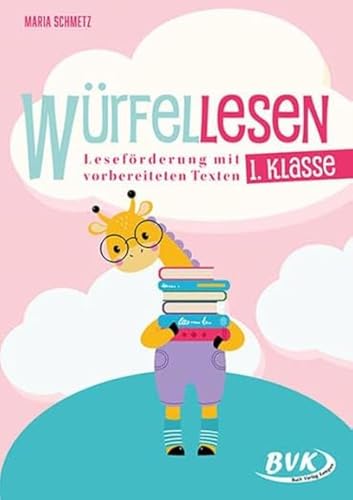 Würfellesen - 1. Klasse: Leseförderung mit vorbereiteten Texten (Lesezeit)
