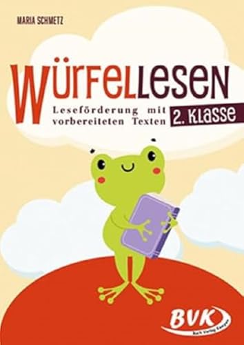 Würfellesen – 2. Klasse: Leseförderung mit vorbereiteten Texten (Lesezeit) von Buch Verlag Kempen