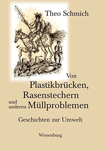 Von Plastikbrücken, Rasenstechern und anderen Müllproblemen: Geschichten zur Umwelt