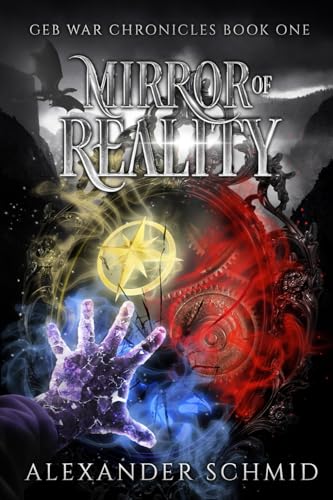 Mirror of Reality: Geb War Chronicles von Thorpe-Bowker