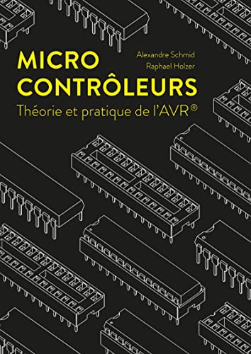 Microcontrôleurs: Théorie et pratique de l'AVR von PU POLYTECHNIQU