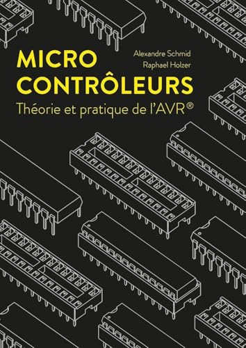 Microcontrôleurs: Théorie et pratique de l'AVR