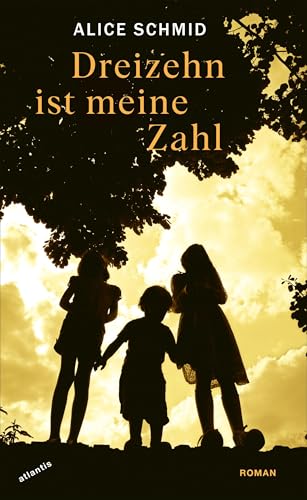 Dreizehn ist meine Zahl Dreizehn ist meine Zahl von Atlantis Literatur