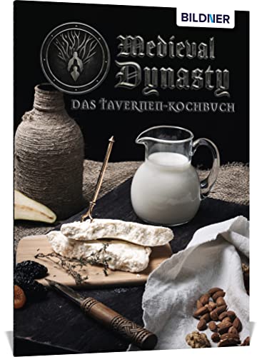 Medieval Dynasty - Das Tavernenkochbuch Medieval Dynasty - Das Tavernenkochbuch