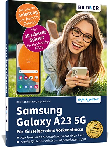 Samsung Galaxy A23 5G - Für Einsteiger ohne Vorkenntnisse: Die verständliche Anleitung für Ihr Smartphone