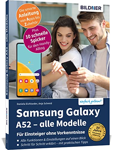 Samsung Galaxy A52 - alle Modelle - Für Einsteiger ohne Vorkenntnisse: Die verständliche Anleitung für Ihr Smartphone