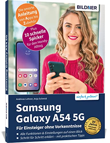 Samsung Galaxy A54 5G - Für Einsteiger ohne Vorkenntnisse: Die verständliche Anleitung für Ihr Smartphone