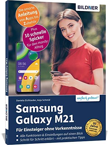 Samsung Galaxy M21 - Für Einsteiger ohne Vorkenntnisse: Die verständliche Anleitung für Ihr Smartphone