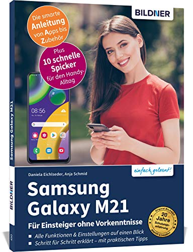 Samsung Galaxy M21 - Für Einsteiger ohne Vorkenntnisse: Die verständliche Anleitung für Ihr Smartphone Samsung Galaxy M21 - Für Einsteiger ohne Vorkenntnisse: Die verständliche Anleitung für Ihr Smartphone