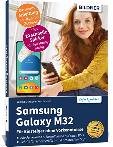 Samsung Galaxy M32 - Für Einsteiger ohne Vorkenntnisse: Die verständliche Anleitung für Ihr Smartphone Samsung Galaxy M32 - Für Einsteiger ohne Vorkenntnisse: Die verständliche Anleitung für Ihr Smartphone