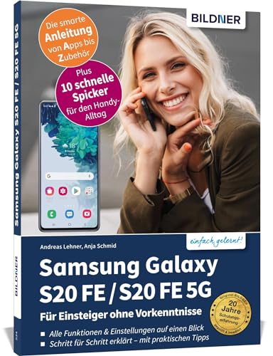 Samsung Galaxy S20 FE / S20 FE 5G - Für Einsteiger ohne Vorkenntnisse: Die verständliche Anleitung für Ihr Smartphone