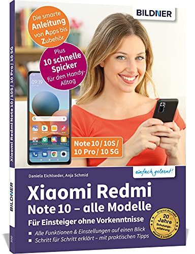Xiaomi Redmi Note 10 / 10S / 10 Pro / 10 5G - Für Einsteiger ohne Vorkenntnisse: Die verständliche Anleitung für Ihr Smartphone Xiaomi Redmi Note 10 / 10S / 10 Pro / 10 5G - Für Einsteiger ohne Vorkenntnisse: Die verständliche Anleitung für Ihr Smartphone von BILDNER Verlag